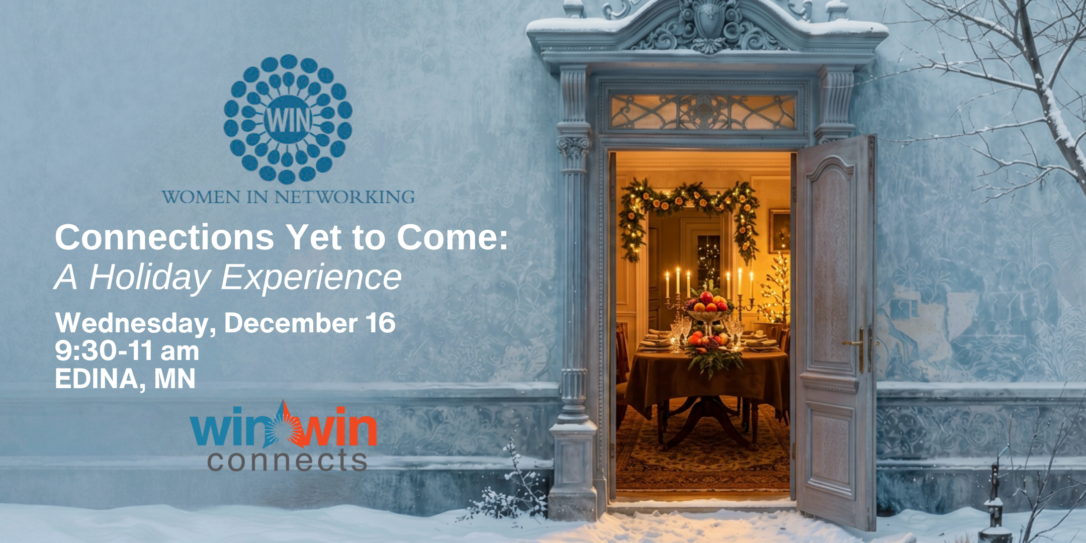 Connections Yet to Come: A Holiday Experience with Women in Networking-WIN
